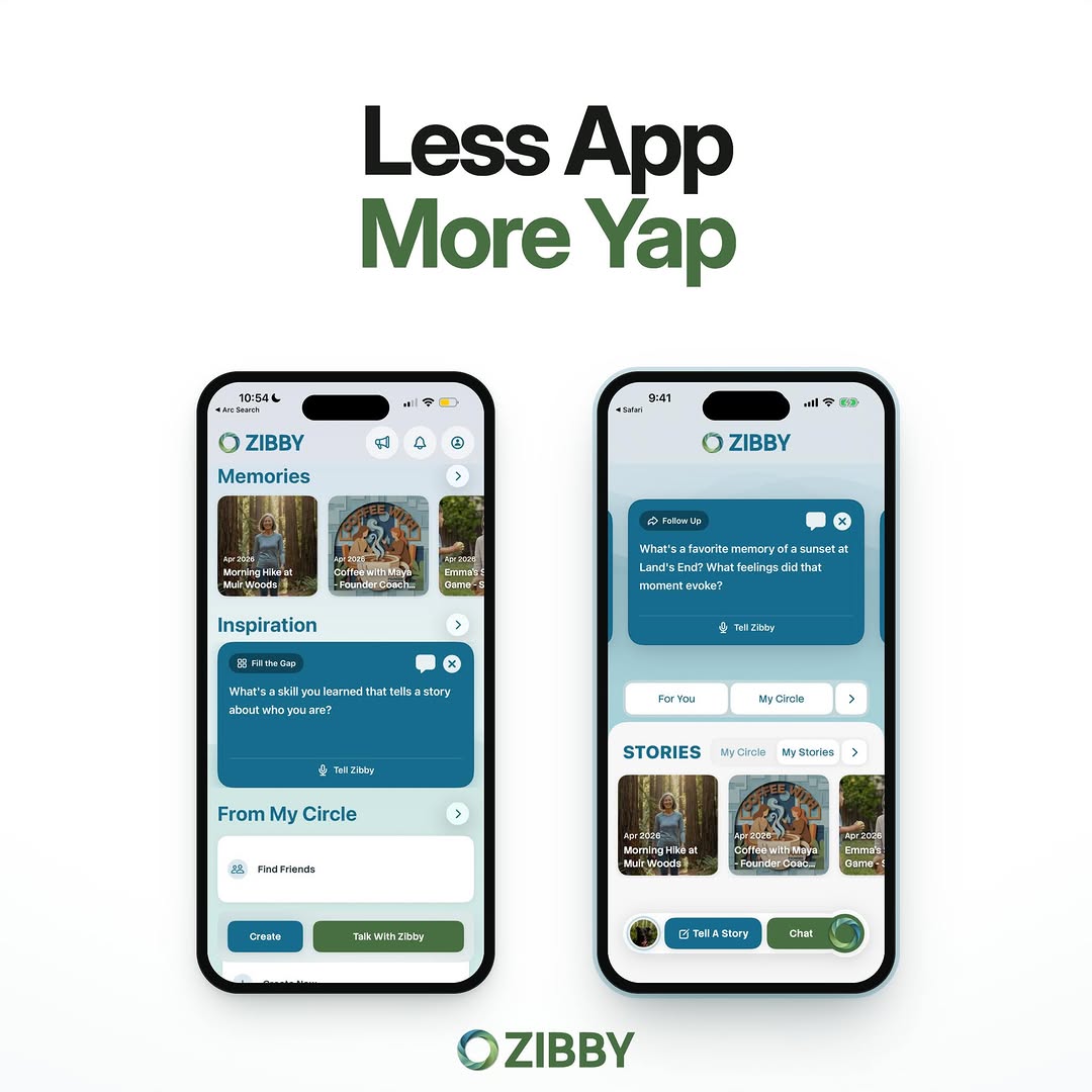 Two iPhones showing Zibby memories and stories under the line Less App More Yap